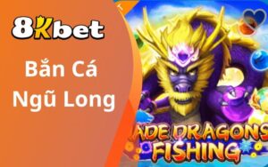 Bắn Cá Ngũ Long